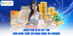 Bạch Thủ Lô Là Gì? Tìm Hiểu Hình Thức Dự Đoán Được Ưa Chuộng
