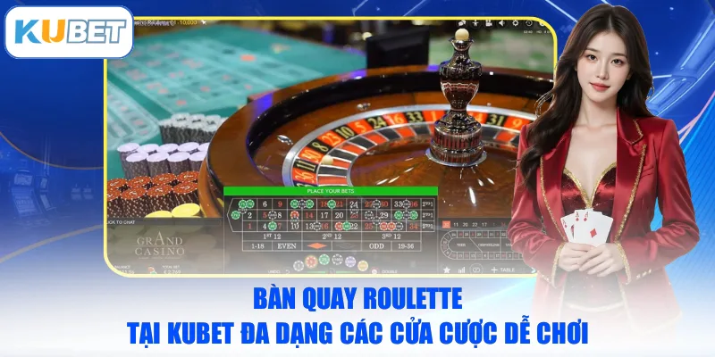 Bàn quay Roulette tại KUBET đa dạng các cửa cược dễ chơi