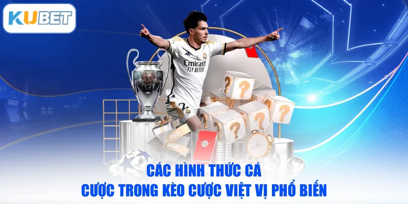 Các hình thức cá cược trong kèo cược việt vị phổ biến