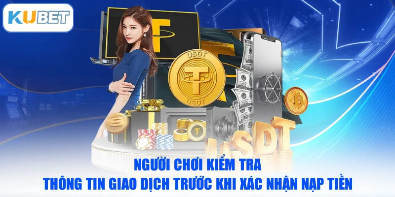Người chơi kiểm tra thông tin giao dịch trước khi xác nhận nạp tiền