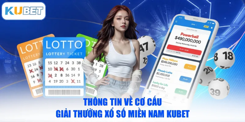 Thông tin về cơ cấu giải thưởng xổ số miền Nam KUBET
