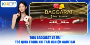 Tool Baccarat Và Vai Trò Quan Trọng Khi Trải Nghiệm Game Bài