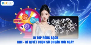 Lô Top Rồng Bạch Kim - Bí Quyết Chọn Số Chuẩn Mỗi Ngày