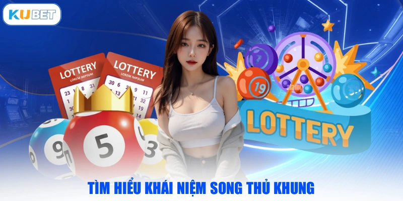 Tìm hiểu khái niệm song thủ khung